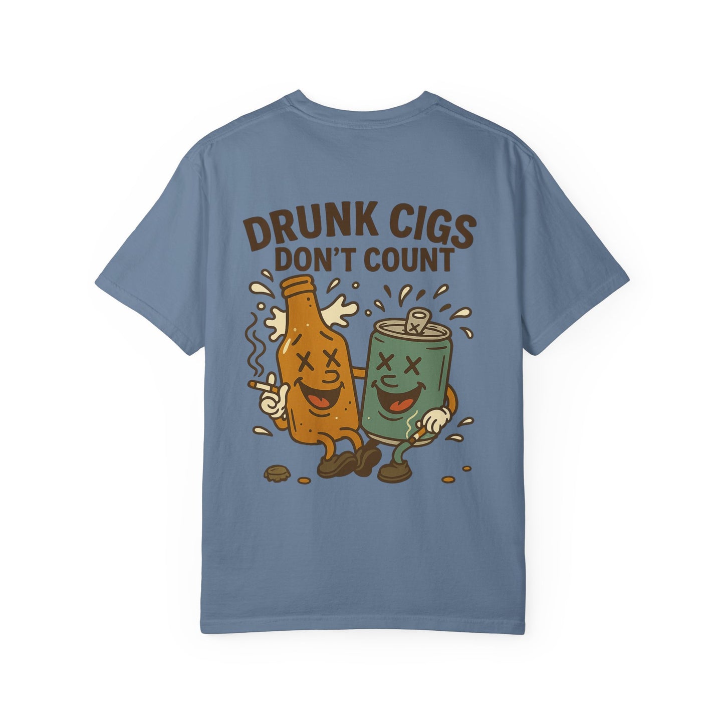 Drunk Cigs Don't Count