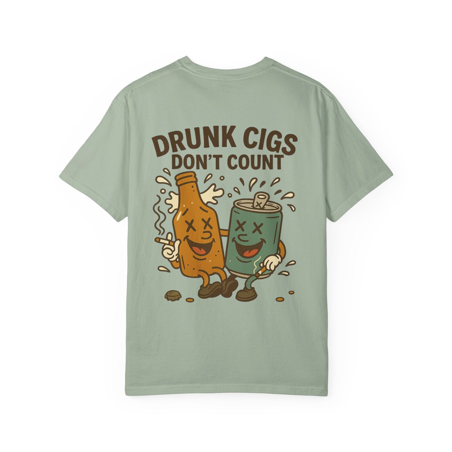 Drunk Cigs Don't Count