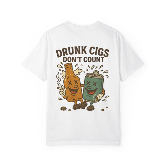 Drunk Cigs Don't Count